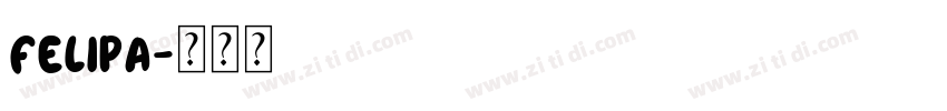 felipa字体转换