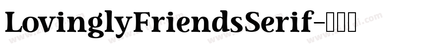 LovinglyFriendsSerif字体转换