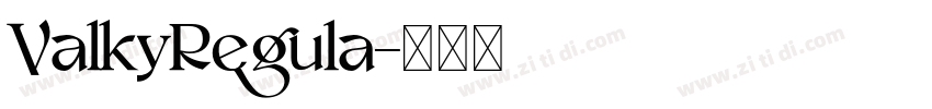 ValkyRegula字体转换