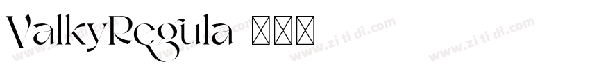 ValkyRegula字体转换