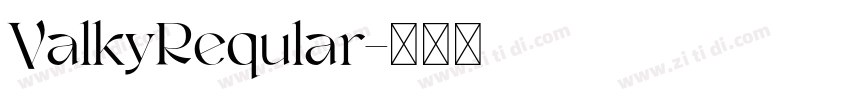 ValkyReqular字体转换