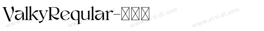 ValkyReqular字体转换