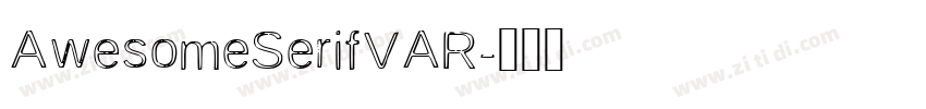 AwesomeSerifVAR字体转换