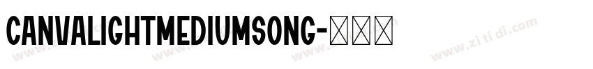 CanvaLightMediumSong字体转换