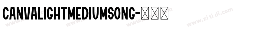 CanvaLightMediumSong字体转换