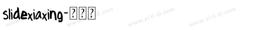 slidexiaxing字体转换