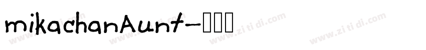 mikachanAunt字体转换