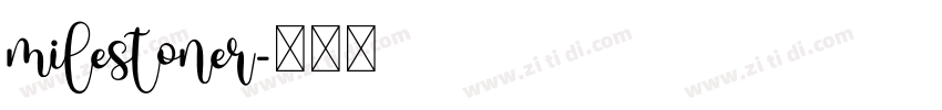 milestoner字体转换
