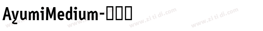 AyumiMedium字体转换