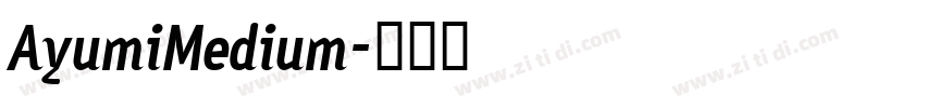 AyumiMedium字体转换