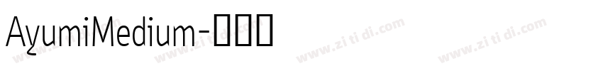 AyumiMedium字体转换