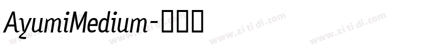AyumiMedium字体转换