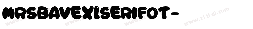 MrsBaveXLSerifoT字体转换