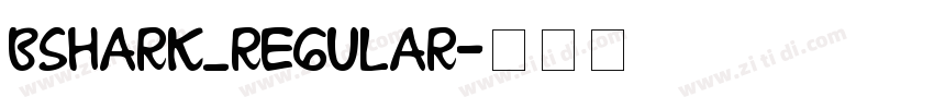 BShark_Regular字体转换