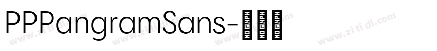 PPPangramSans字体转换 PPPangramSans字体转换