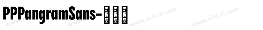 PPPangramSans字体转换 PPPangramSans字体转换