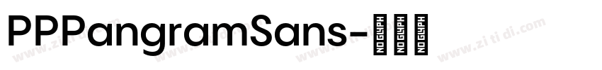 PPPangramSans字体转换 PPPangramSans字体转换