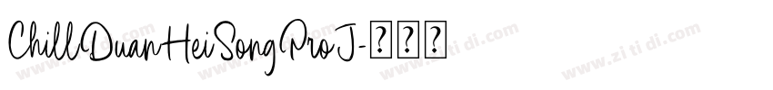 ChillDuanHeiSongProJ字体转换