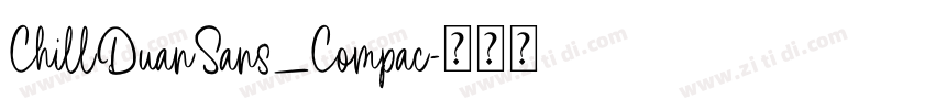 ChillDuanSans_Compac字体转换