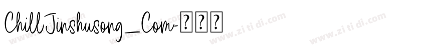 ChillJinshusong_Com字体转换