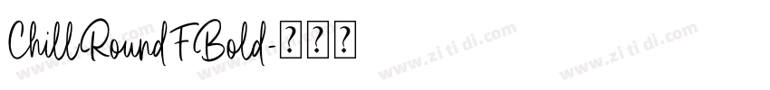 ChillRoundFBold字体转换