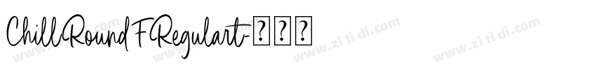 ChillRoundFRegulart字体转换
