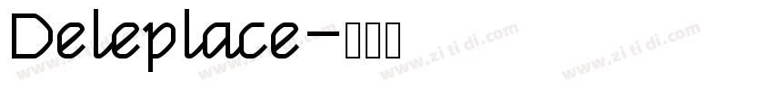 Deleplace字体转换