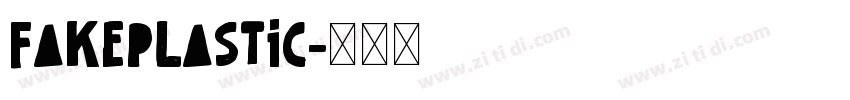 FakePlastic字体转换