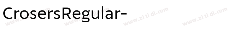 CrosersRegular字体转换