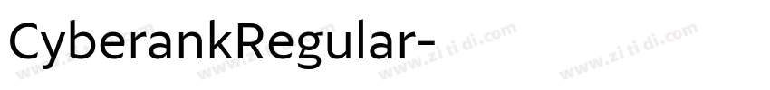 CyberankRegular字体转换 CyberankRegular字体转换