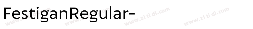 FestiganRegular字体转换