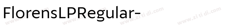 FlorensLPRegular字体转换