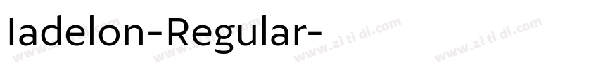Iadelon-Regular字体转换