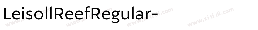 LeisollReefRegular字体转换 LeisollReefRegular字体转换