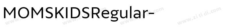 MOMSKIDSRegular字体转换 MOMSKIDSRegular字体转换