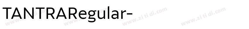 TANTRARegular字体转换 TANTRARegular字体转换