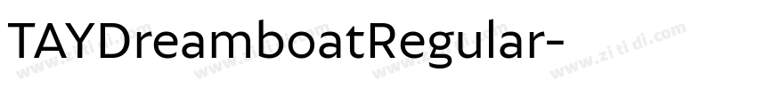 TAYDreamboatRegular字体转换