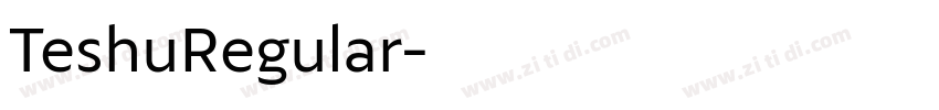 TeshuRegular字体转换