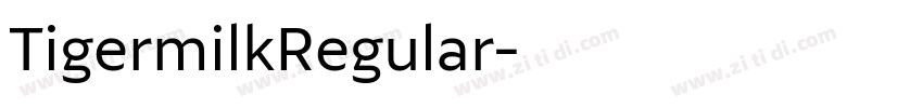 TigermilkRegular字体转换