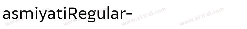 asmiyatiRegular字体转换