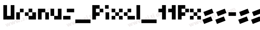 Uranus_Pixel_11Px样品字体转换