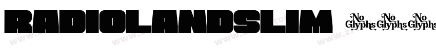 RADIOLANDSLIM字体转换