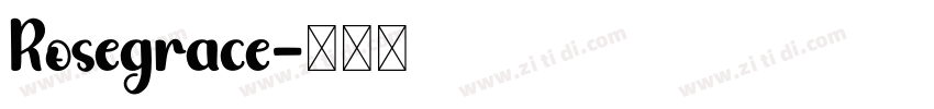 Rosegrace字体转换