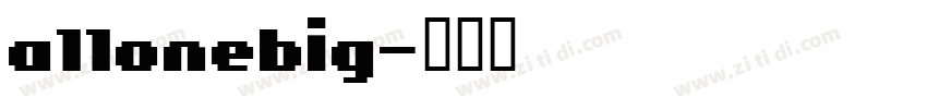 a11onebig字体转换