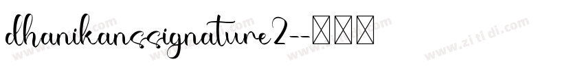 dhanikanssignature2-字体转换
