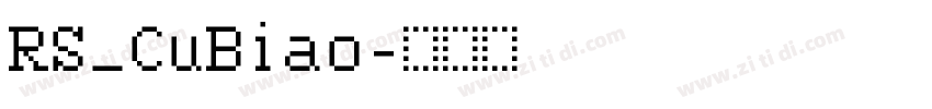 RS_CuBiao字体转换