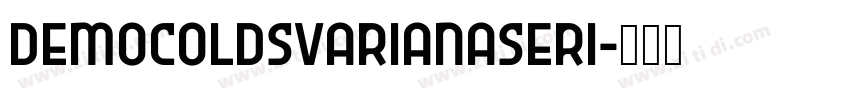 DemoColdsVarianaSeri字体转换 DemoColdsVarianaSeri字体转换