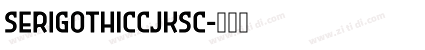 seriGothicCJKsc字体转换