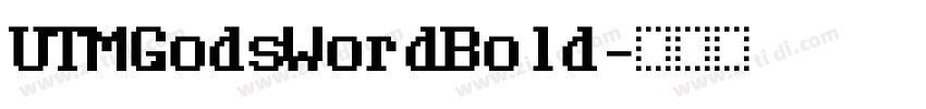 UTMGodsWordBold字体转换
