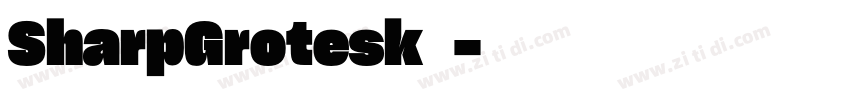 SharpGrotesk字体字体转换